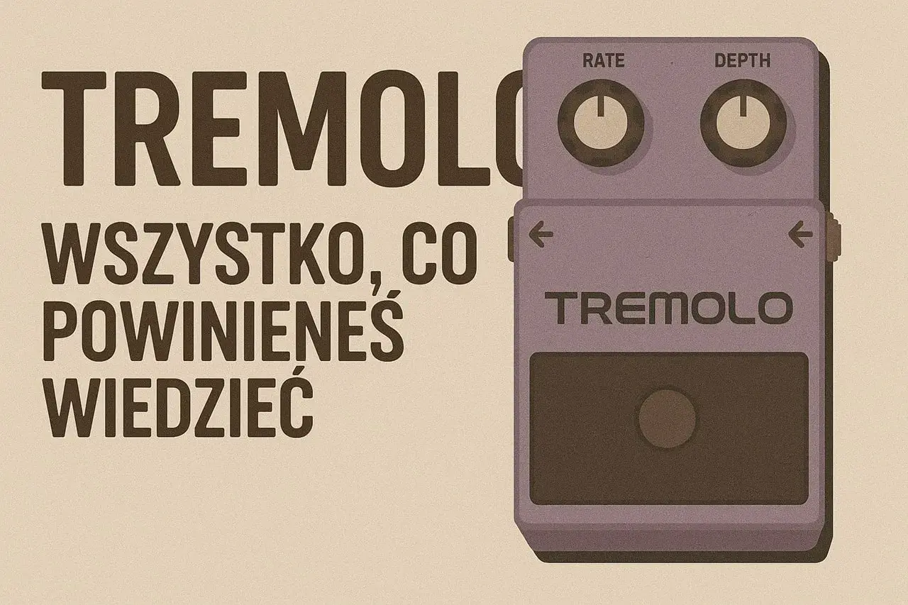 Efekt tremolo co to? Poznaj wszystko o pedale gitarowym tremolo z pokrętłami Rate i Depth.