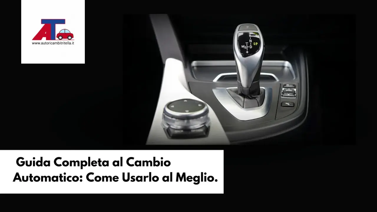 Interno auto con leva cambio automatico e selettore modalità di guida. Scopri i migliori cambi automatici e come usarli al meglio.