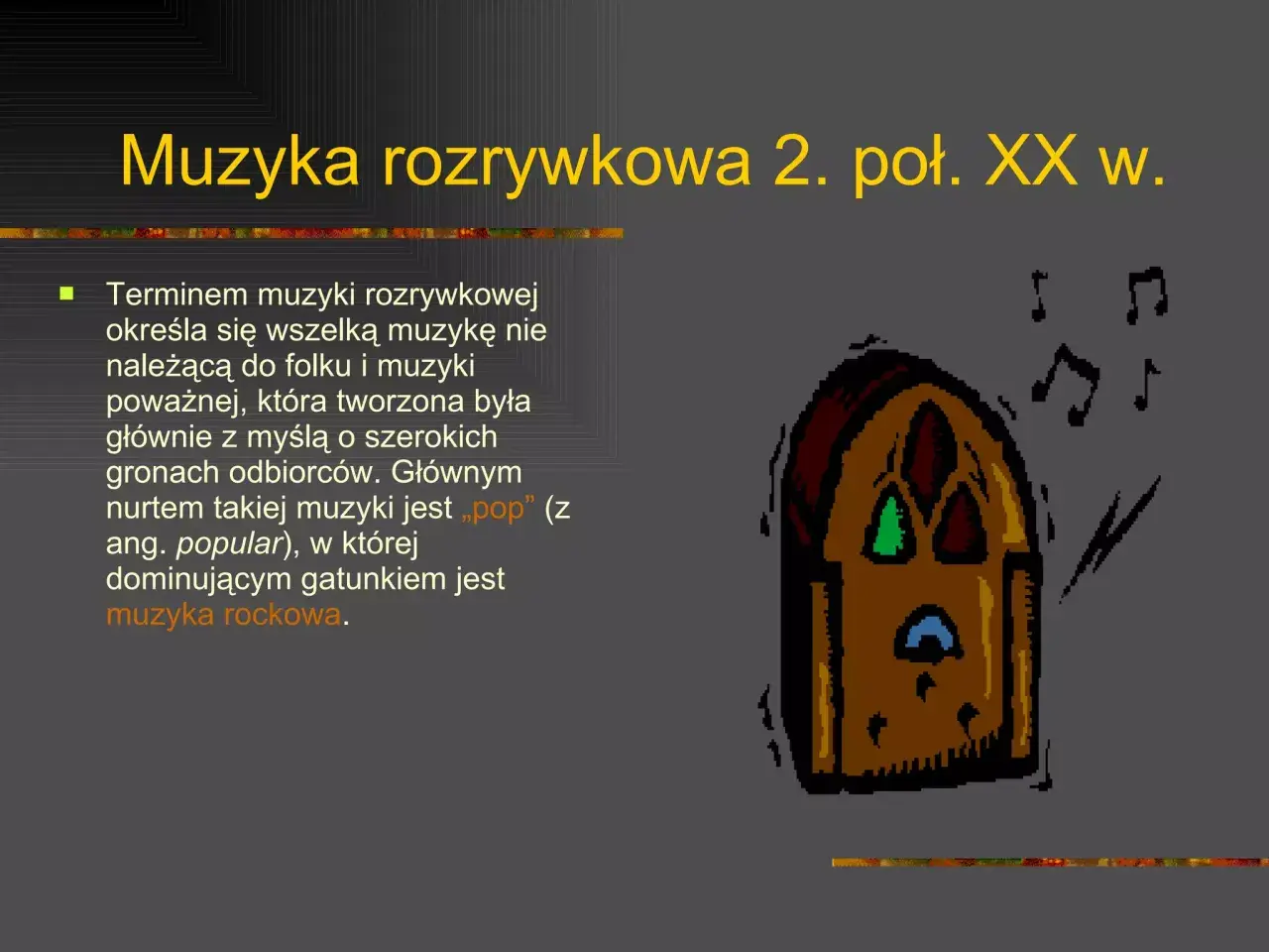 Rodzaje muzyki rozrywkowej: pop i rock. Ilustracja przedstawia radio i nuty, symbolizujące muzykę.