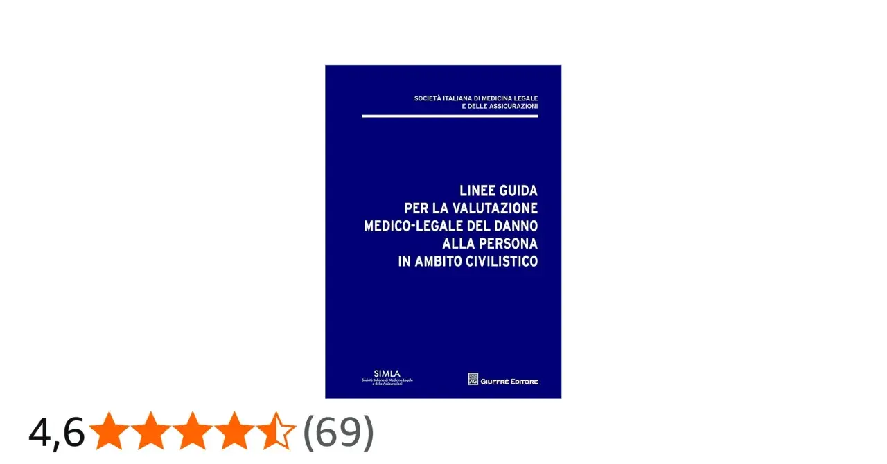 Linee guida per la valutazione medico-legale del danno alla persona in ambito civilistico, utili per le tabelle risarcimento danno estetico.