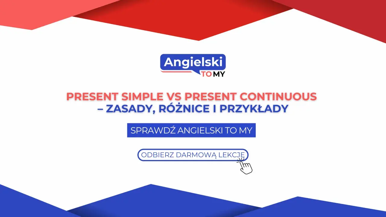 Naucz się, kiedy używać Present Simple, a kiedy Present Continuous. Sprawdź zasady i przykłady na Angielski to My i odbierz darmową lekcję.