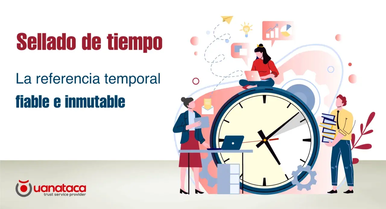 Ilustración de "Sellado de tiempo", con personas trabajando alrededor de un reloj gigante, simbolizando la referencia temporal fiable e inmutable.