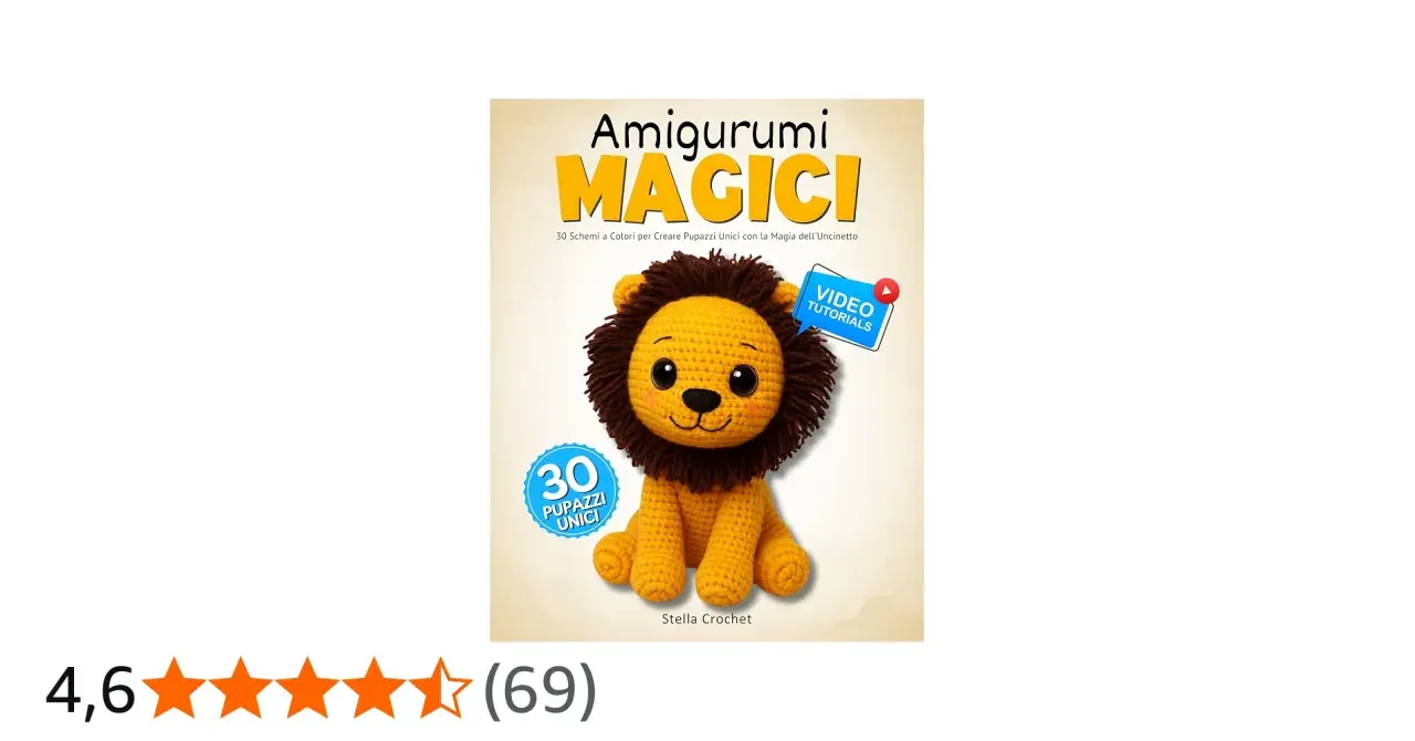 Copertina libro "Amigurumi Magici" con un adorabile leone amigurumi. Offre 30 schemi per creare pupazzi unici, con video tutorial.