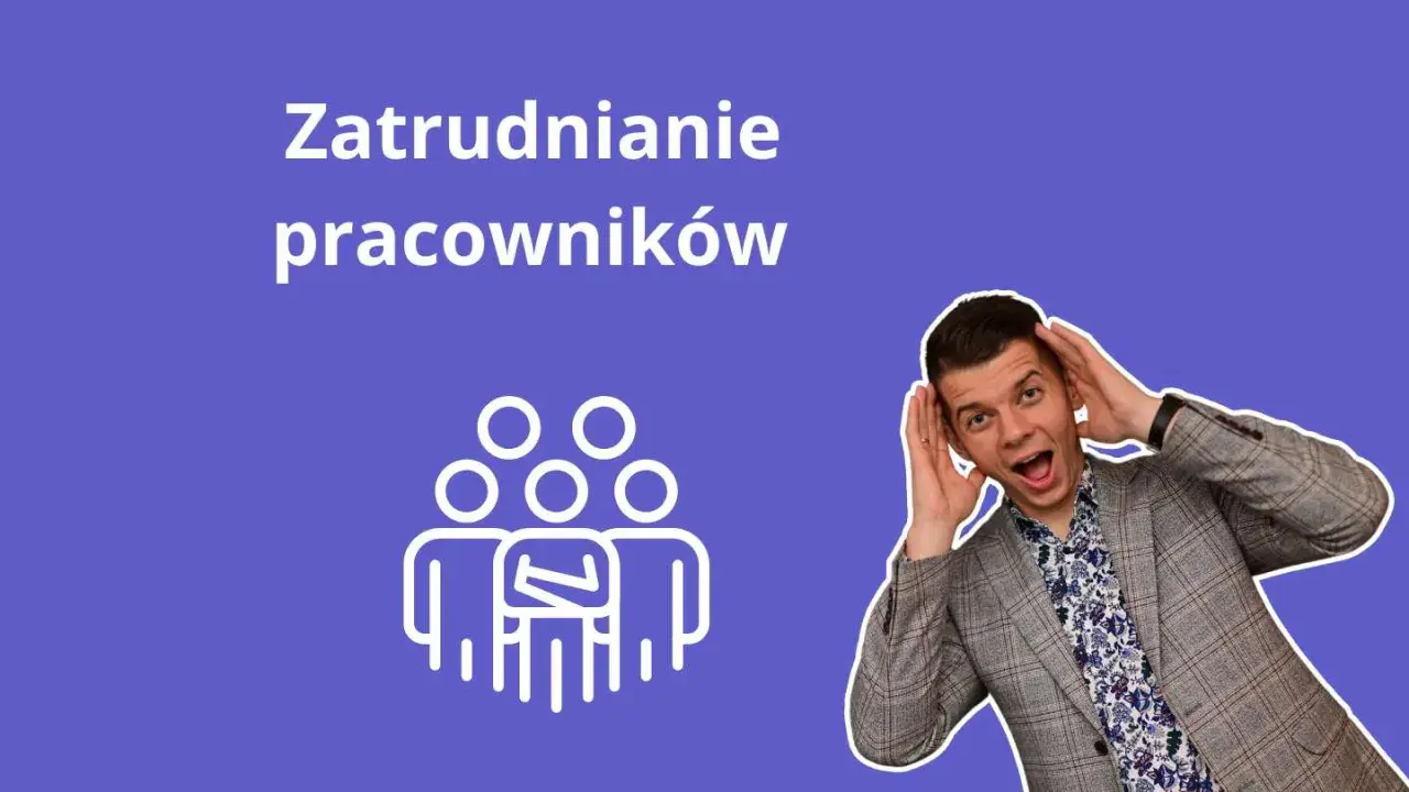 Jak zatrudnić pracownika? Młody mężczyzna z otwartymi ustami i dłońmi przy uszach na tle napisu "Zatrudnianie pracowników" i ikony grupy ludzi.