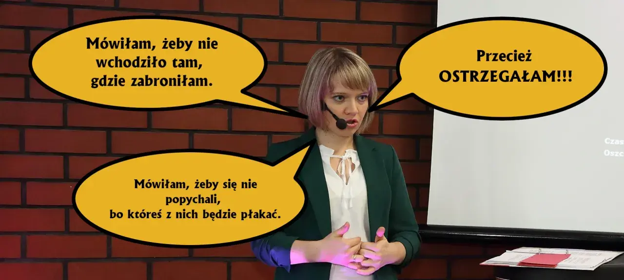 Jak sobie radzić, kiedy ktoś nas denerwuje? Mówiłam, żeby nie wchodzili tam, gdzie zabroniłam, i żeby się nie popychali, bo któreś z nich będzie płakać. Przecież ostrzegałam!