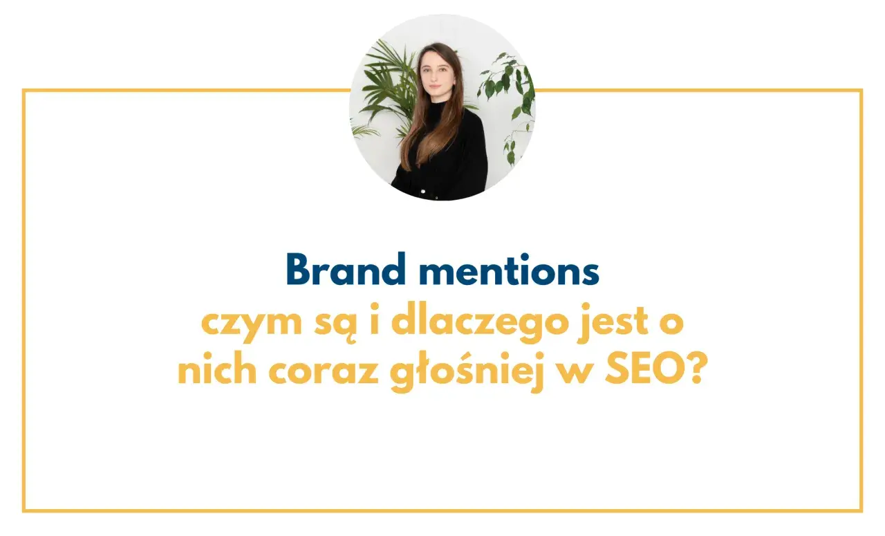 Kobieta w okręgu, tekst "Brand mentions: czym są i dlaczego jest o nich coraz głośniej w SEO?". Brand mentions to wzmianki o marce.