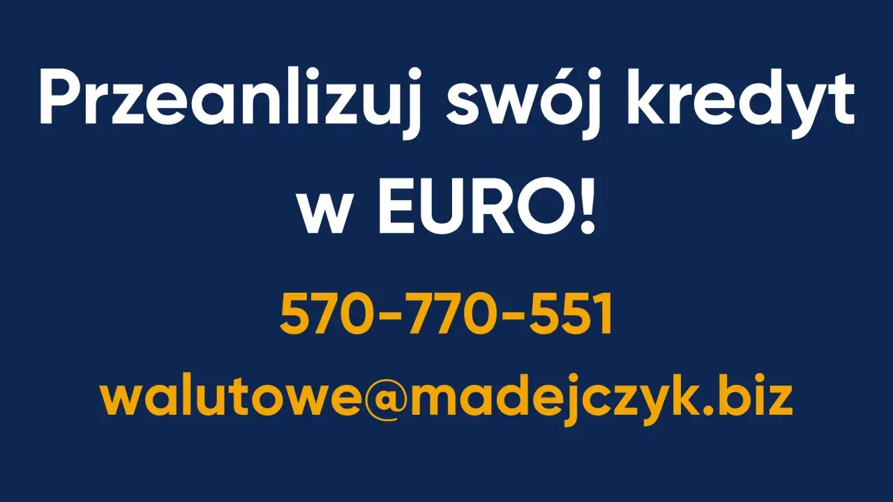 Przeanalizuj swój kredyt w EURO! Zadzwoń 570-770-551 lub napisz walutowe@madejczyk.biz. Unieważnienie kredytu w euro jest możliwe.