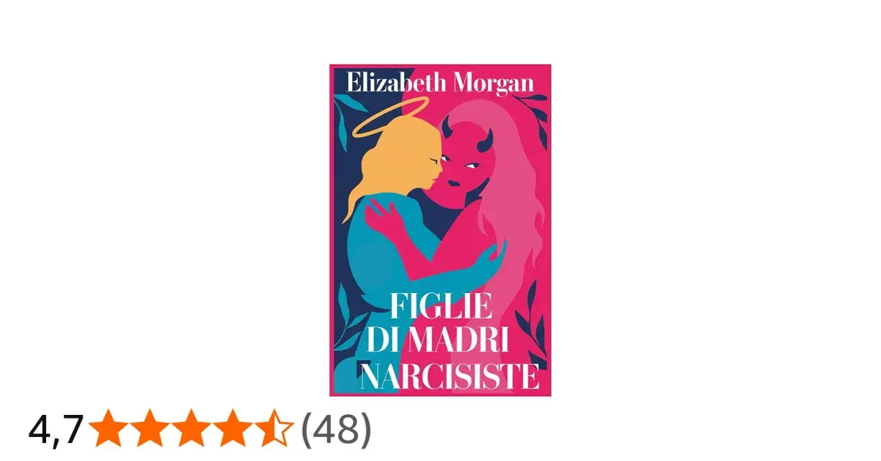 Copertina libro "Figlie di madri narcisiste": una figura angelica abbraccia una figura demoniaca, simboleggiando il difficile rapporto tra madri che odiano le figlie.