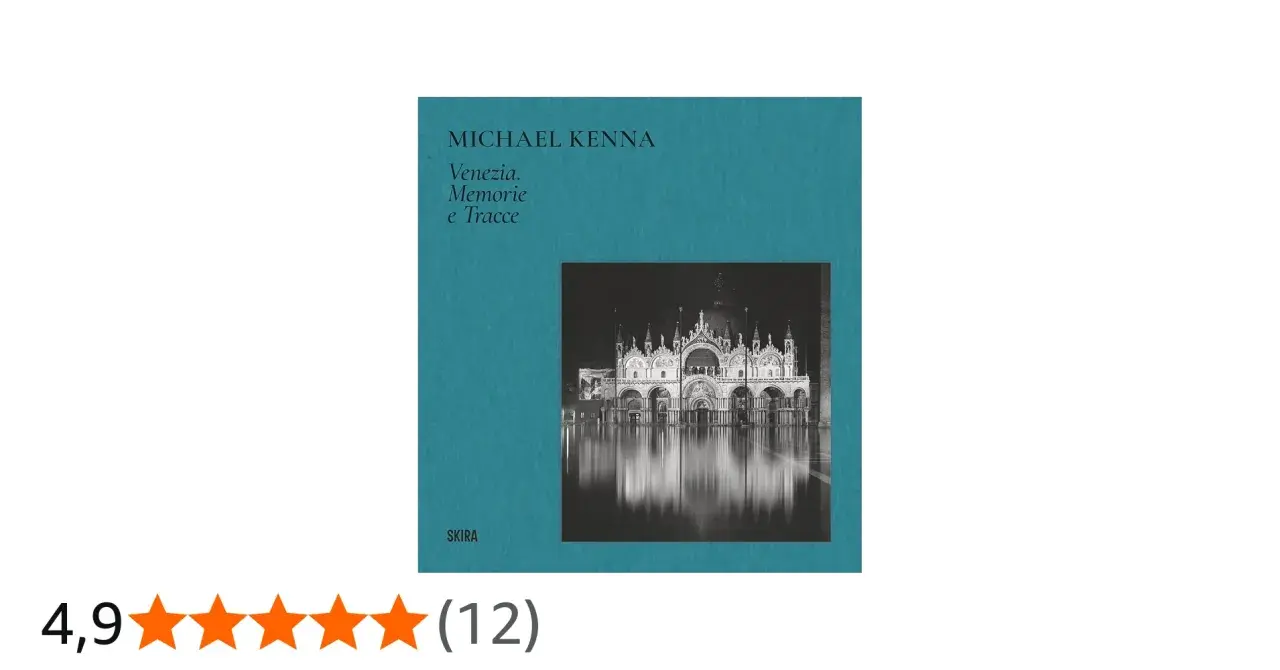 Copertina libro "Venezia. Memorie e Tracce" di Michael Kenna, con foto notturna della Basilica di San Marco riflessa sull'acqua.