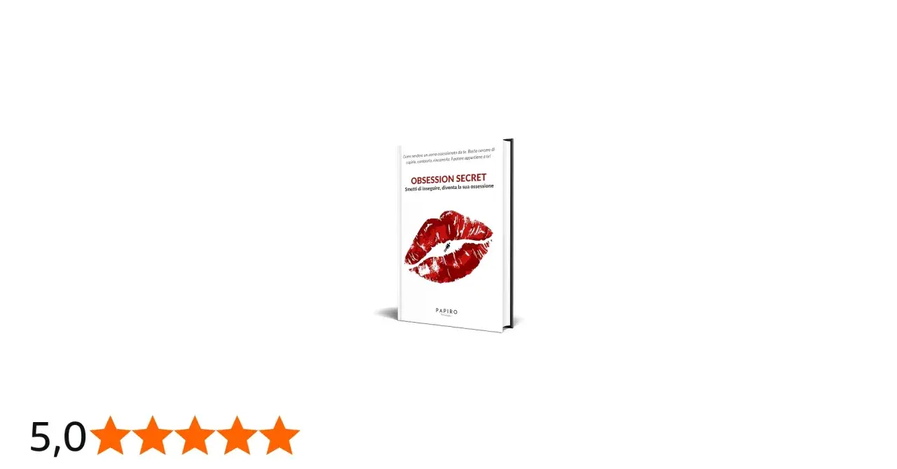Libro "Obsession Secret" con un bacio rosso. Impara come ribaltare la situazione con un uomo e diventare la sua ossessione.
