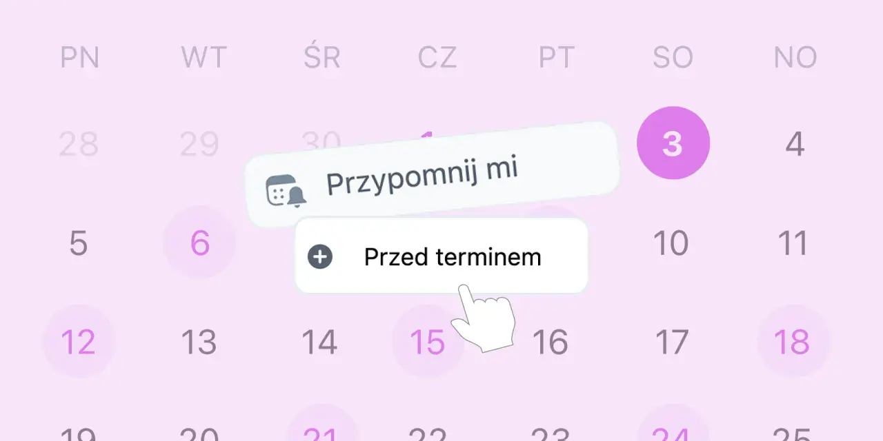 Kalendarz z opcją "Przypomnij mi" i wyborem "Przed terminem". Ta aplikacja pomoże Ci pamiętać o ważnych datach.