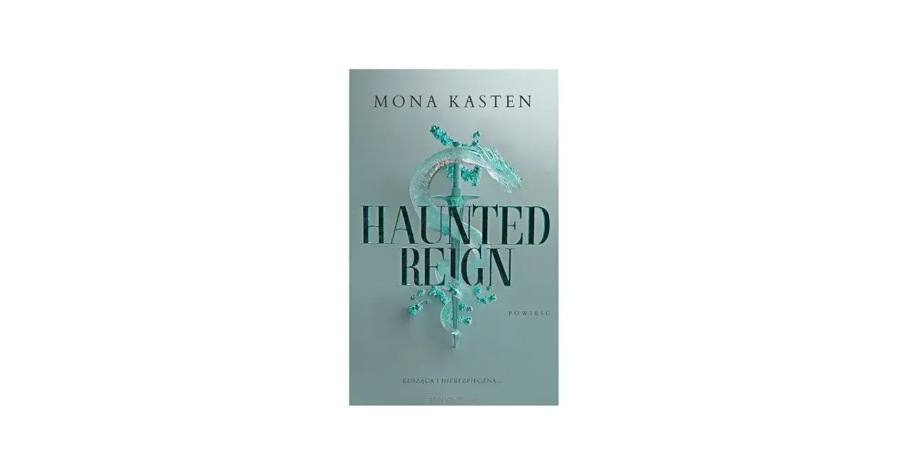 Cover von "Haunted Reign" von Mona Kasten. Ein eisiger Drache umklammert ein Schwert, das die Geschichte der gefallenen Prinzessin 2 erzählt.