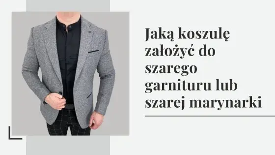 Koszula do szarej marynarki: Odkryj sekrety perfekcyjnych stylizacji