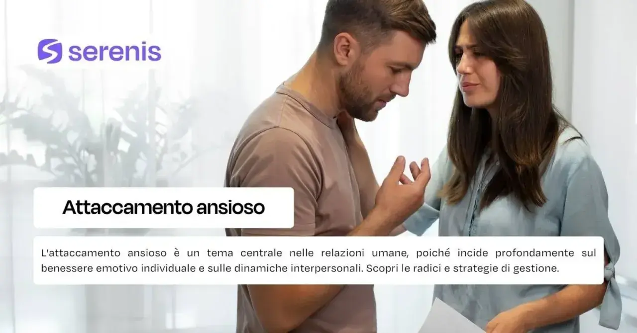 Coppia in difficoltà, lei cerca di confortarlo. Il testo parla di attaccamento ansioso e delle sue implicazioni nelle relazioni.