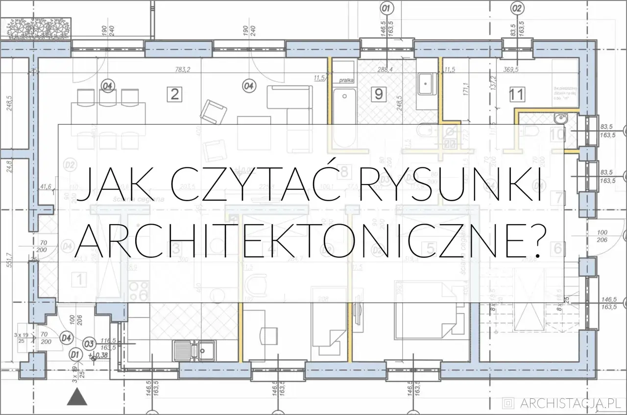 Plan architektoniczny z widocznym tekstem "JAK CZYTAĆ RYSUNKI ARCHITEKTONICZNE?". Zawiera oznaczenie okien i wymiary.