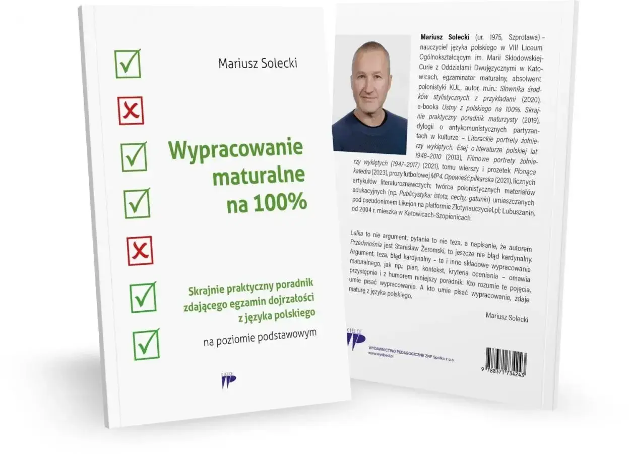 Wypracowanie maturalne na 100% - praktyczny poradnik od Mariusza Soleckiego. Idealny przykład, jak zdać maturę z polskiego.