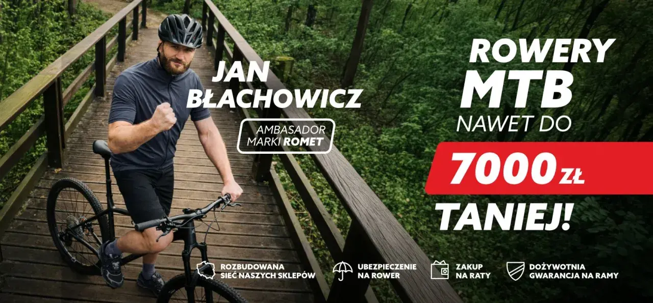 Jan Błachowicz, ambasador marki Romet, zachęca do zakupu rowerów MTB taniej nawet o 7000 zł.