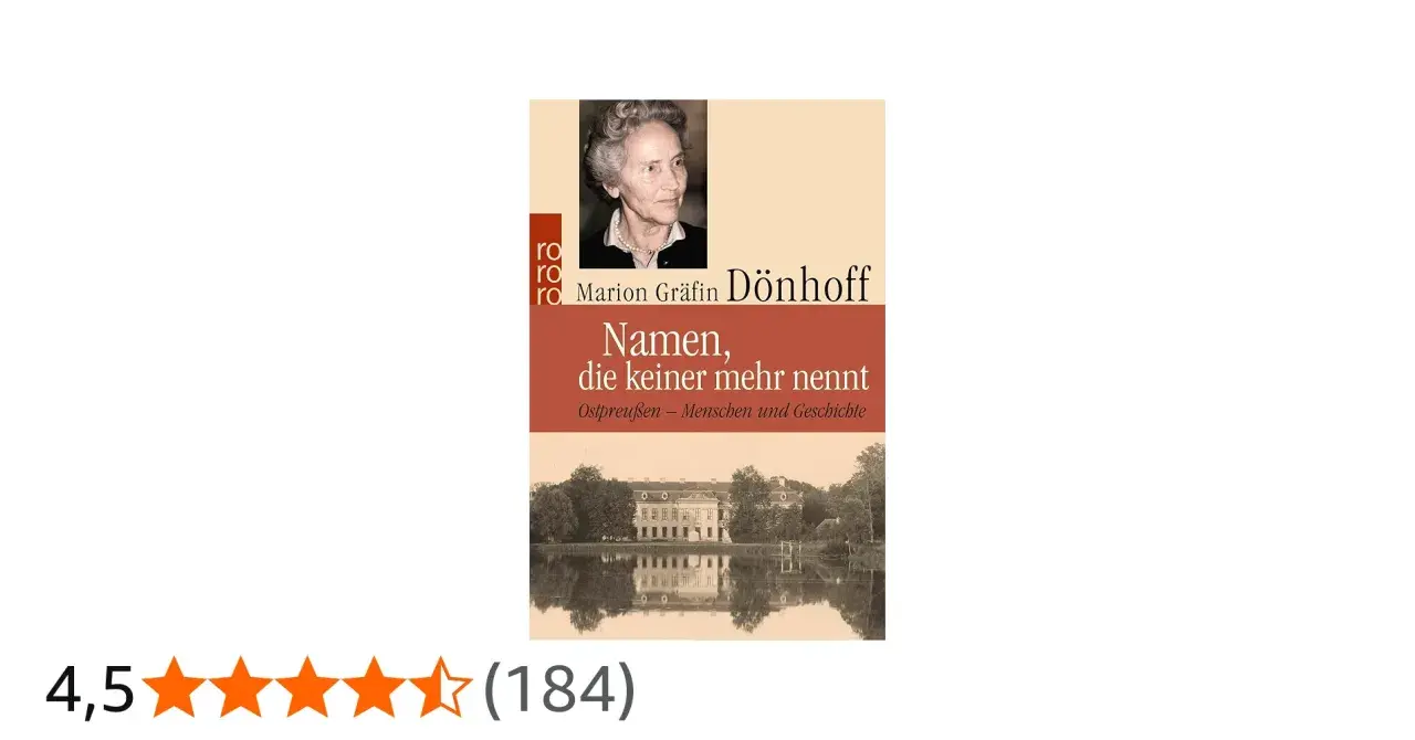 Buchcover "Namen, die keiner mehr nennt" von Marion Gräfin Dönhoff. Ein Porträt der Autorin und eine Ansicht eines Herrenhauses spiegeln sich im Wasser.