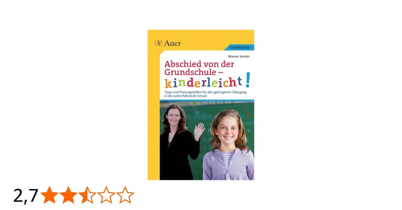Buchcover "Abschied von der Grundschule – kinderleicht!" mit Lehrerin und Schülerin. Tipps für den letzten Schultag Grundschule.