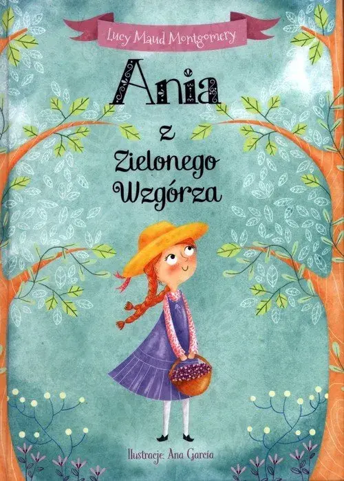 Kim jest autor książki Ania z Zielonego Wzgórza i co warto wiedzieć?
