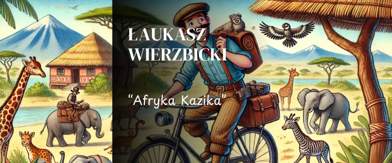 Ilustracja z podróżnikiem na rowerze, zwierzętami afrykańskimi i chatką.