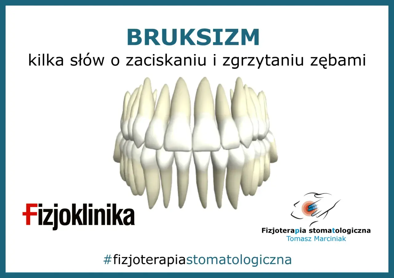 Bruksizm to problem zaciskania zębów, który może wpływać na policzki. Grafika przedstawia zęby i logo Fizjokliniki.