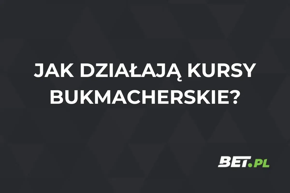 Jak działają kursy bukmacherskie? Dowiedz się więcej o eurowizja bukmacherzy i typowaniu wyników. BET.PL.
