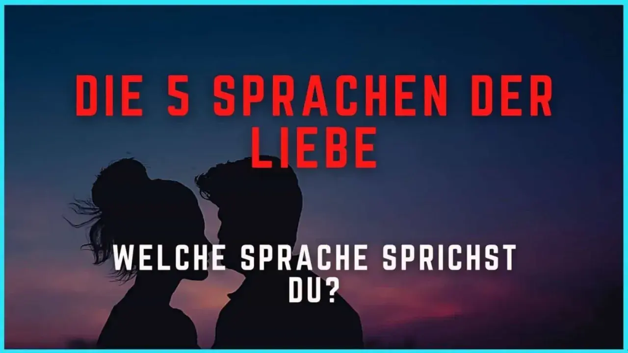 Silhouetten eines Paares vor einem Abendhimmel. Der Text lautet: "Die 5 Sprachen der Liebe. Welche Sprache sprichst du?