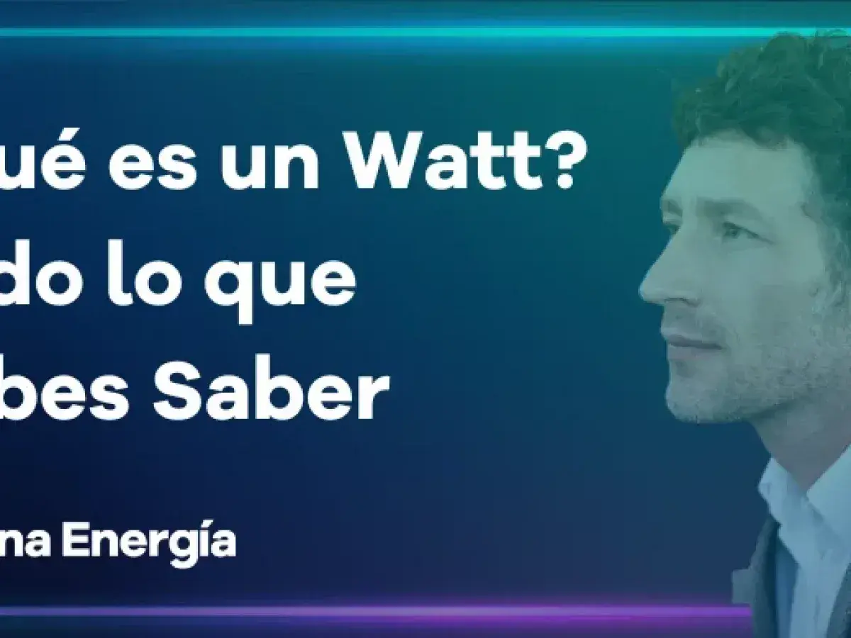 ¿Qué es un Watt? Todo lo que necesitas saber sobre esta unidad de potencia.