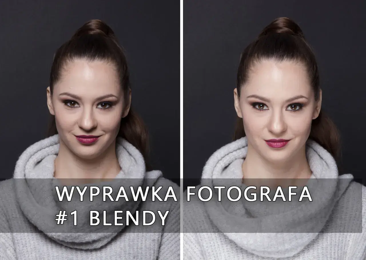 Dwie identyczne kobiety w szarych swetrach. Na dole napis: "WYPRAWKA FOTOGRAFA #1 BLENDY".