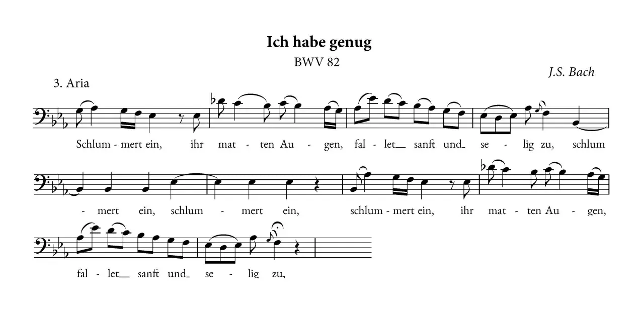 Fragment partytury z arii "Ich habe genug" BWV 82 J.S. Bacha. Widać tekst "Schlum-mert ein, ihr mat-ten Au-gen, fal-let sanft und se-lig zu". Tercet nut.