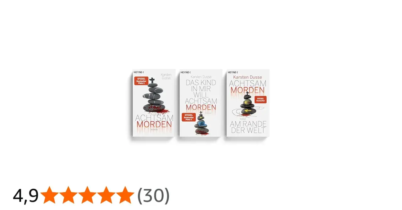 Die Buchreihe "Achtsam Morden" von Karsten Dusse in der richtigen Reihenfolge: "Achtsam Morden", "Das Kind in mir will achtsam morden" und "Achtsam morden am Rande der Welt".