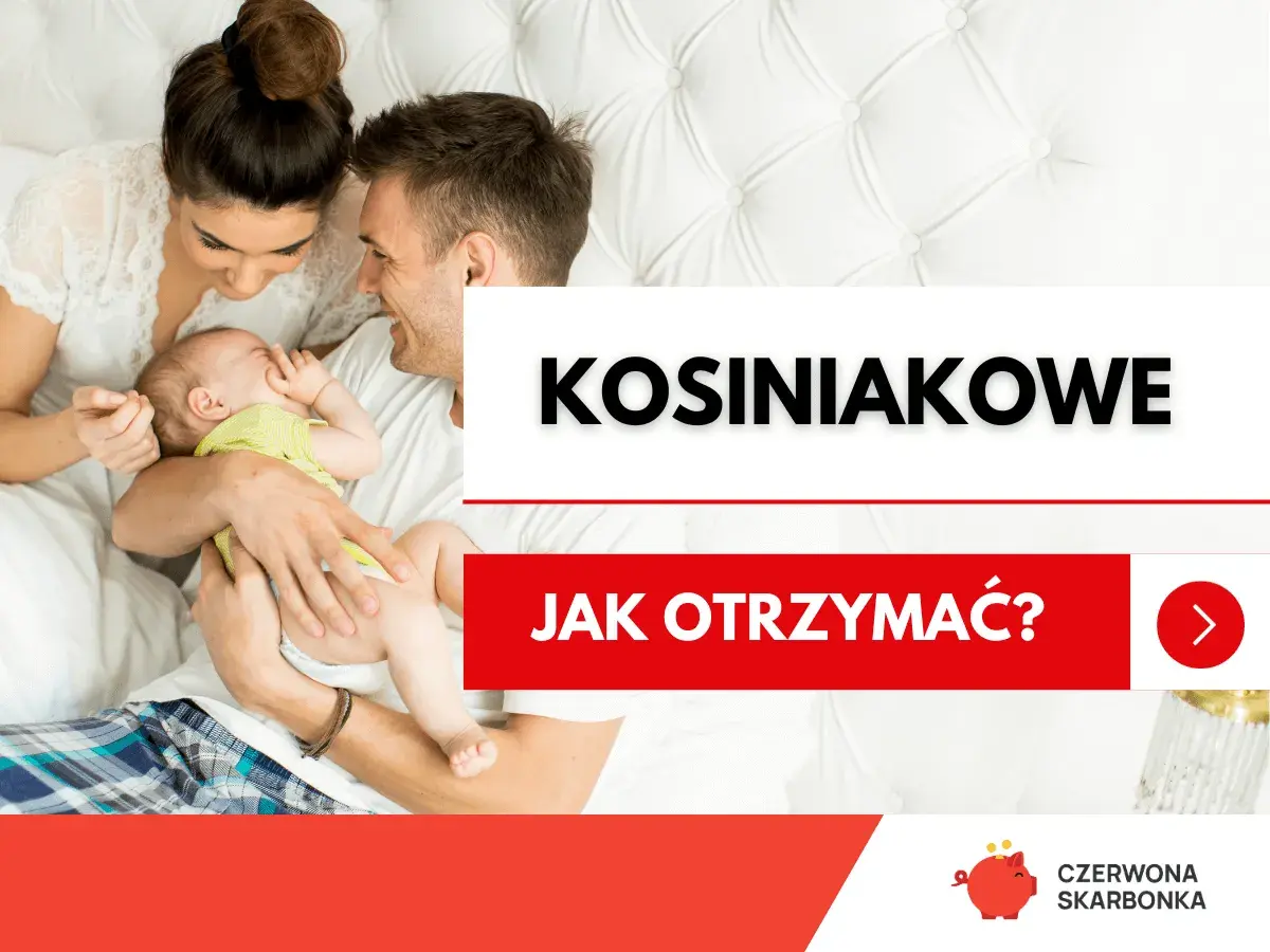 Szczęśliwi rodzice z dzieckiem. Dowiedz się, kosiniakowe dla kogo i jak je otrzymać.