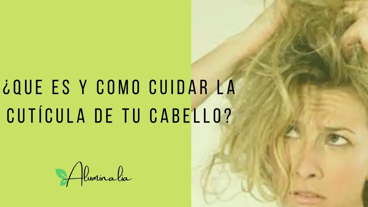 ¿Qué es y cómo cuidar la cutícula de tu cabello? Imagen de una mujer con cabello enredado y texto sobre el cuidado capilar.
