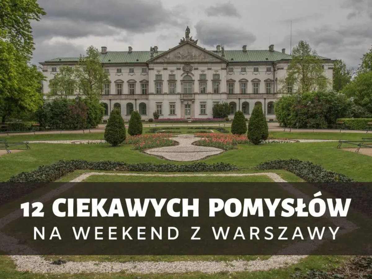 Pałac wilanowski i park. 12 pomysłów na weekend z Warszawy.