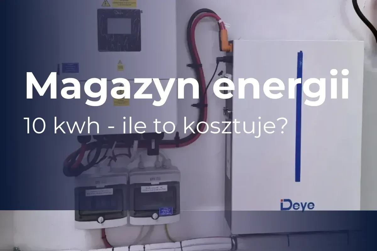 Magazyn energii 10 kWh - poznaj jego cenę i możliwości. Instalacja domowa z baterią Deye.