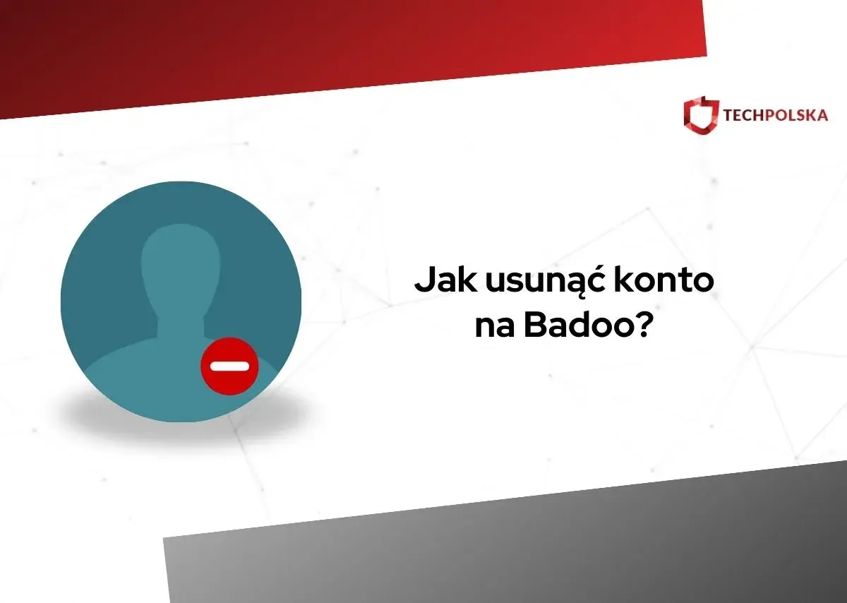 Ikona profilu z czerwonym znakiem minus. Tekst: "Jak usunąć konto na Badoo?".