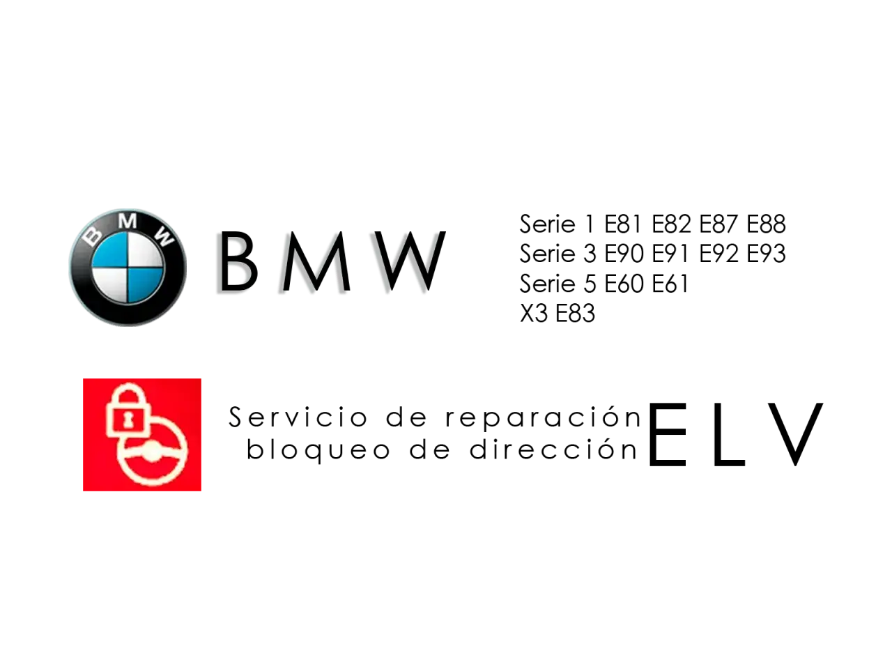 Servicio de reparación para BMW bloqueado no arranca. Solución para ELV y bloqueo de dirección en series 1, 3, 5 y X3.