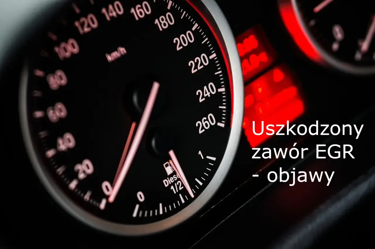 Uszkodzony zawór EGR objawy – jak rozpoznać problemy i ich skutki