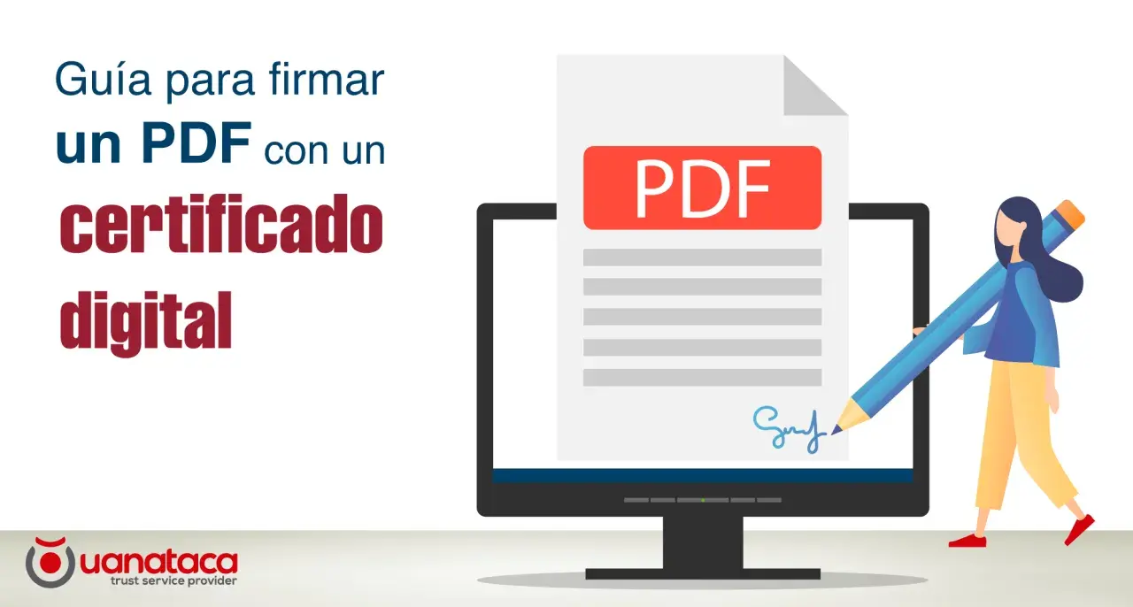 Guía para firmar un PDF con certificado digital. Una persona usa un lápiz gigante para estampar su e signature en un documento PDF en pantalla.