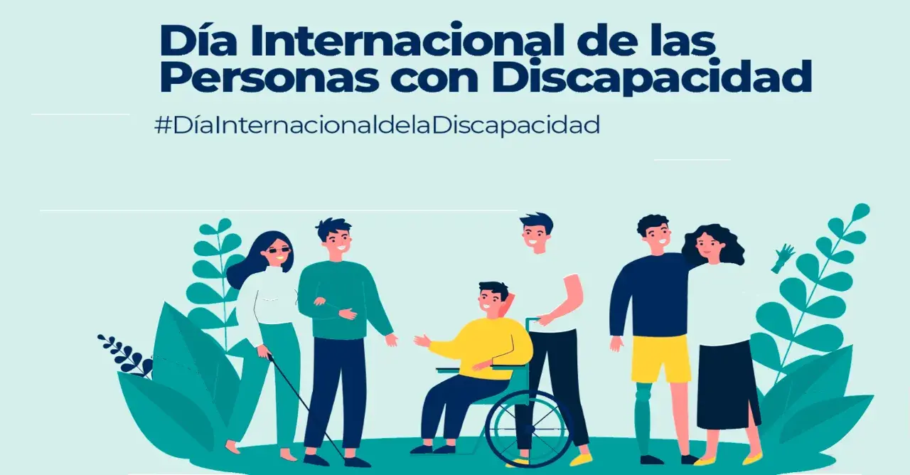 Cartel del Día Internacional de las Personas con Discapacidad. Ilustración de personas diversas, incluyendo una ciega, una en silla de ruedas y un hombre con prótesis.