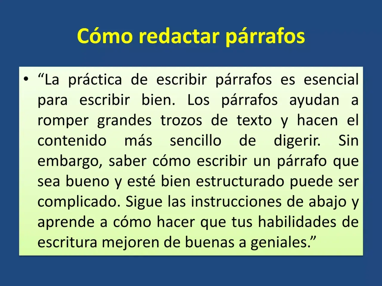 Cómo redactar párrafos" es un título sobre un texto que explica que la práctica de escribir párrafos es esencial para escribir bien.