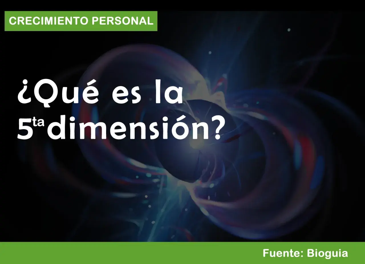 ¿Qué es la 5ta dimensión? Un viaje al crecimiento personal a través de realidades expandidas.