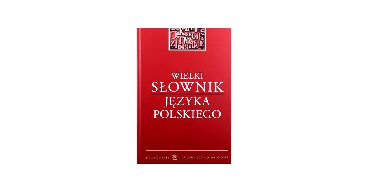 Okładka "Wielkiego Słownika Języka Polskiego" w kolorze czerwonym z białym napisem.