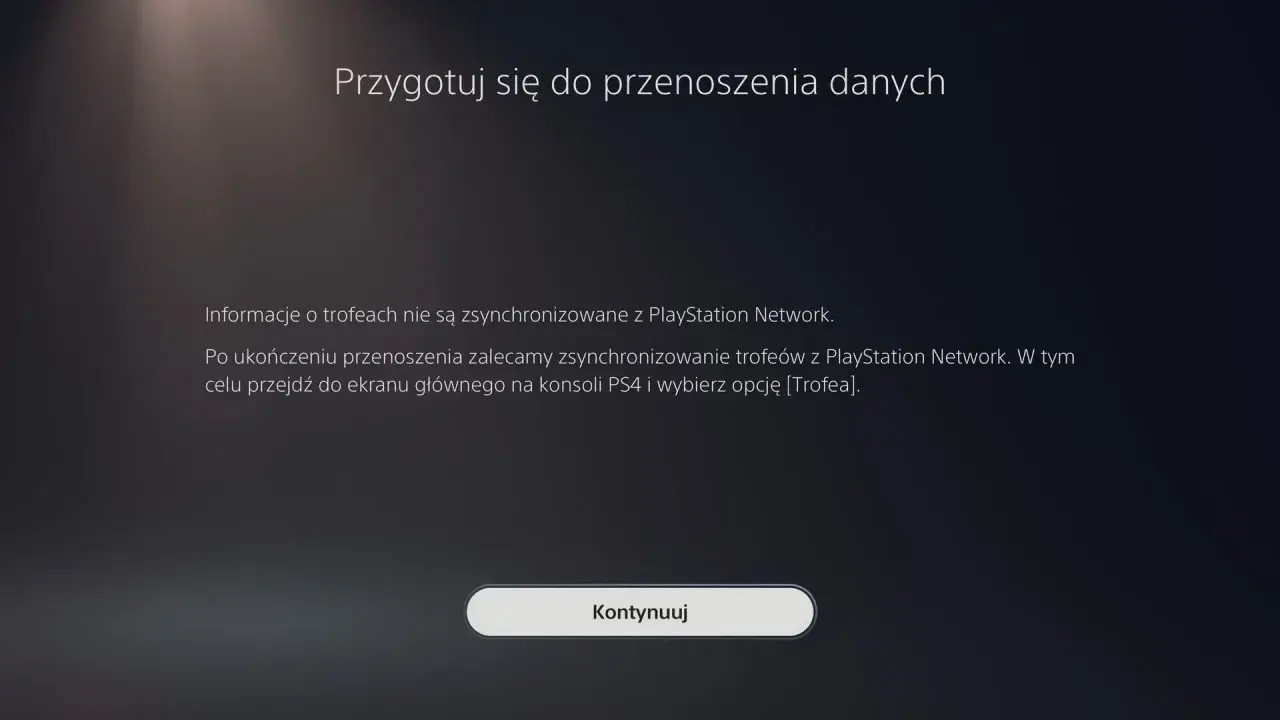 Ekran konsoli PlayStation z tekstem "Przygotuj się do przenoszenia danych" i przyciskiem "Kontynuuj".