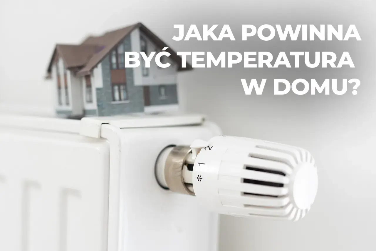 Model domu na grzejniku. Jaka temperatura w domu zimą jest optymalna?
