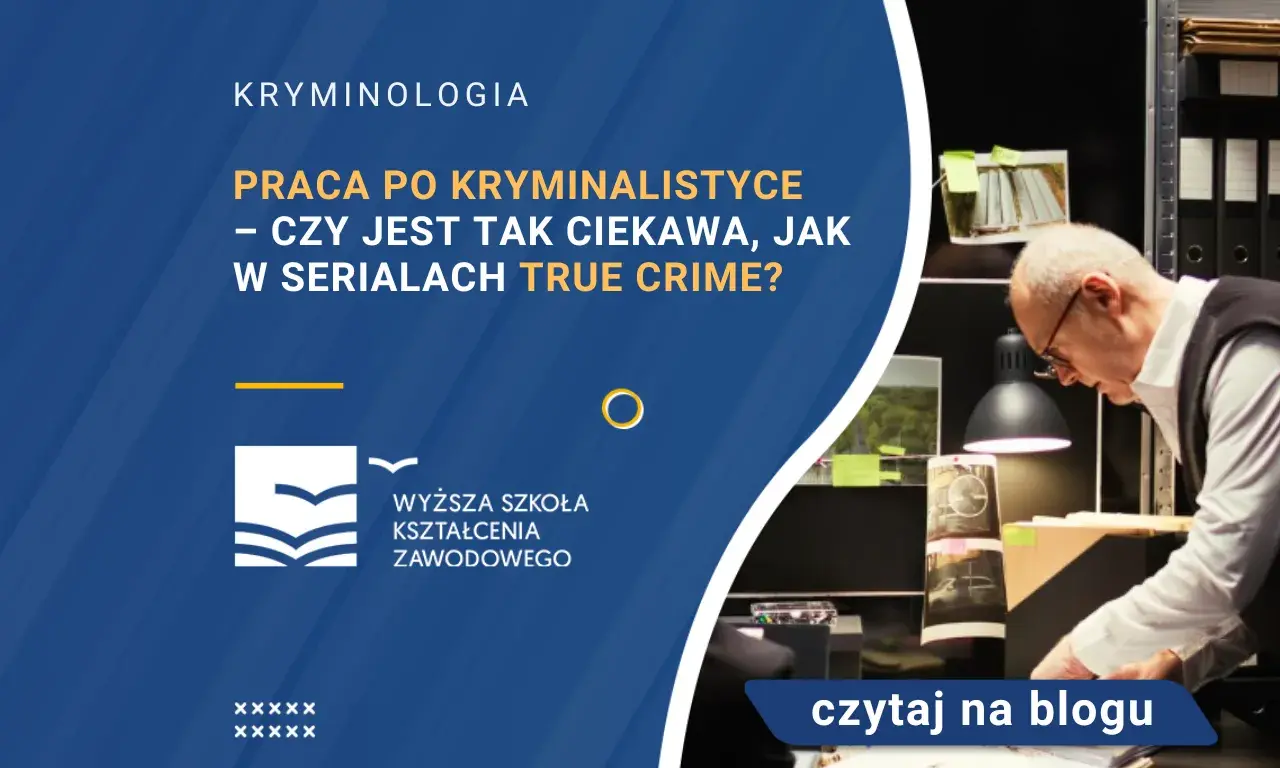 Co można robić po studiach kryminalistycznych? Sprawdź ciekawe kariery