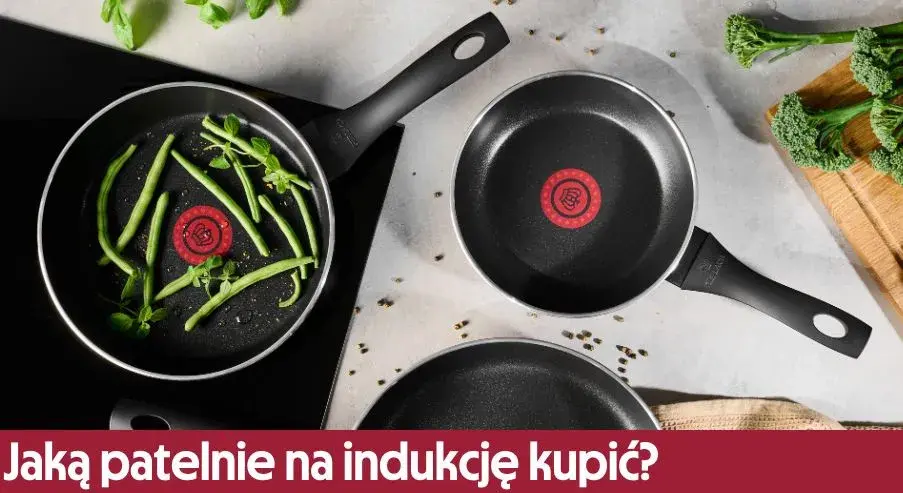 Jaką patelnię na indukcję wybrać, aby uniknąć błędów przy zakupie?