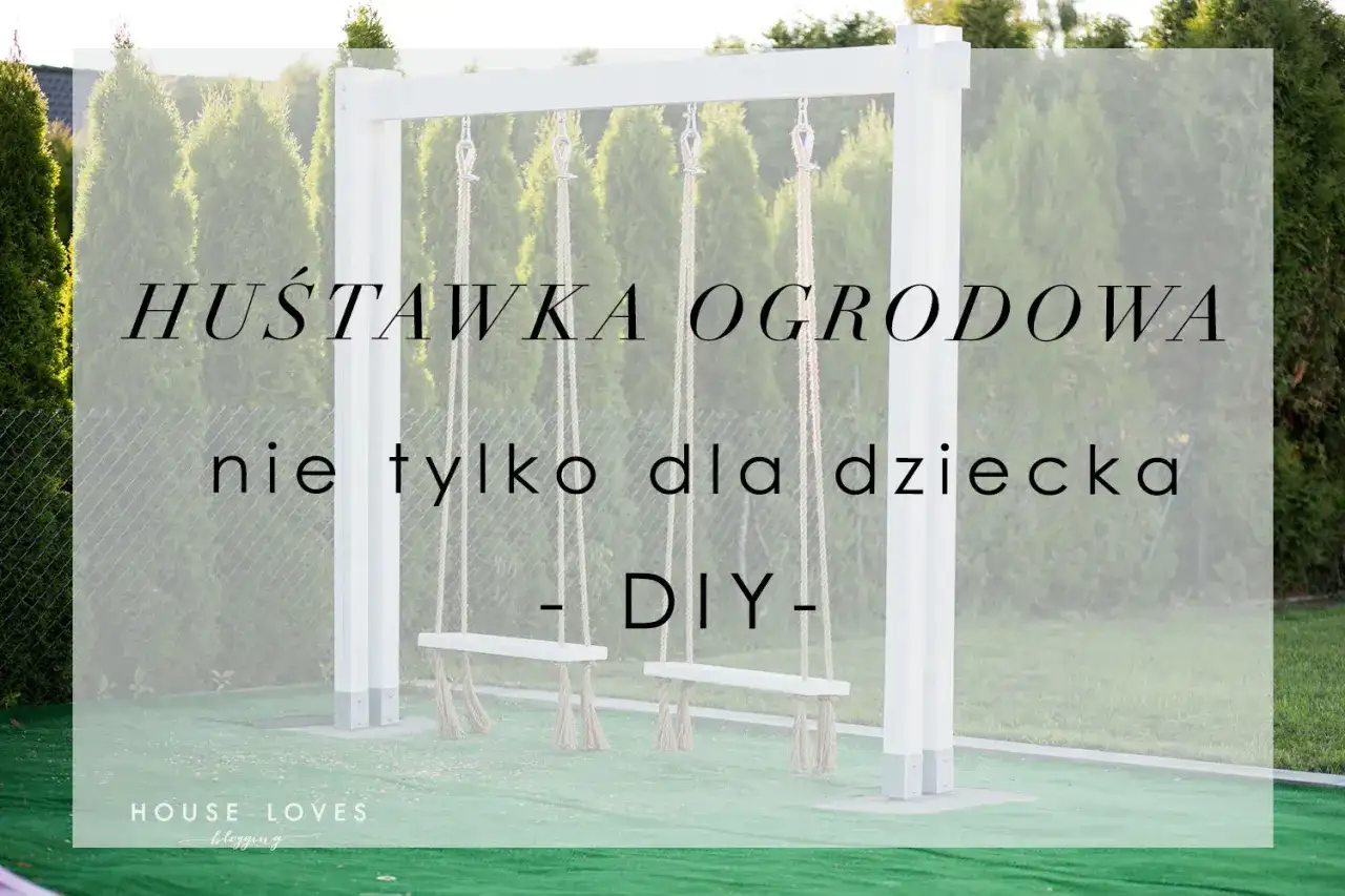 Zrobić huśtawkę ogrodową? Wymiary huśtawki ogrodowej DIY.