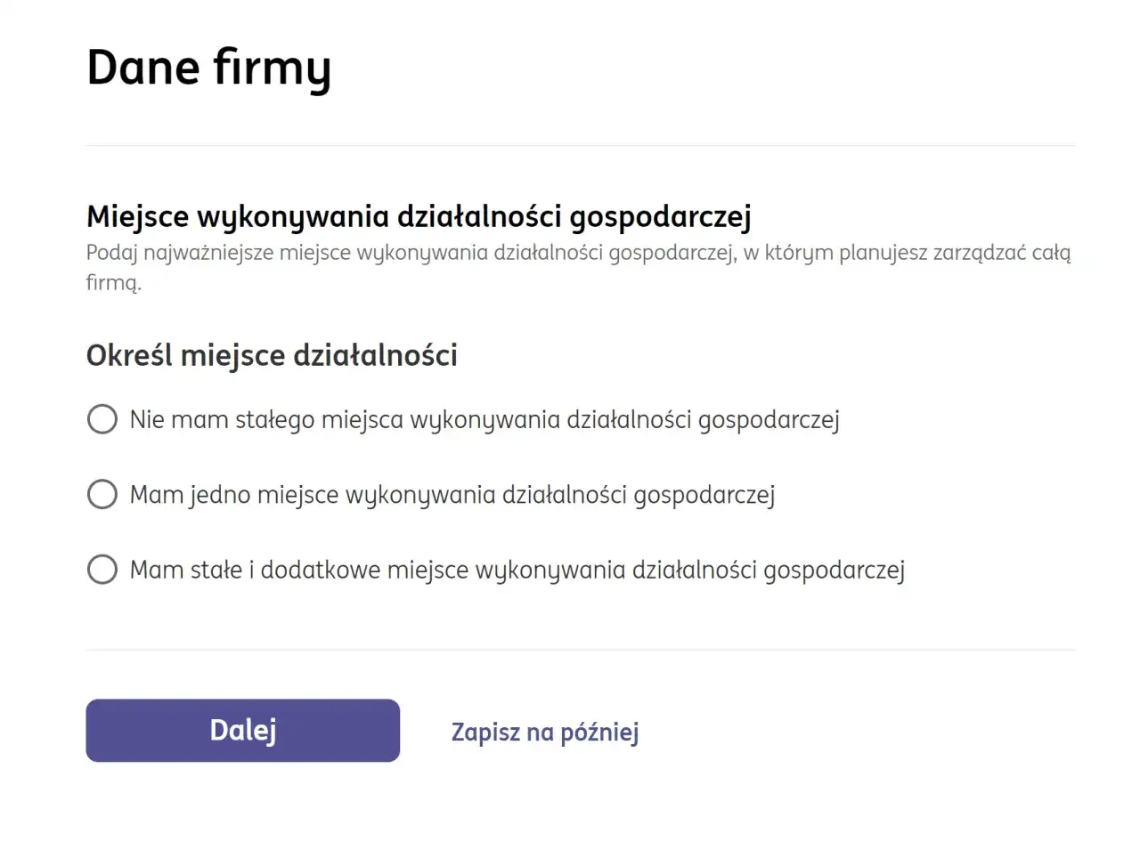 Formularz "Dane firmy" pyta o miejsce wykonywania działalności gospodarczej. Można wybrać opcję braku stałego miejsca, jednego miejsca lub wielu miejsc.